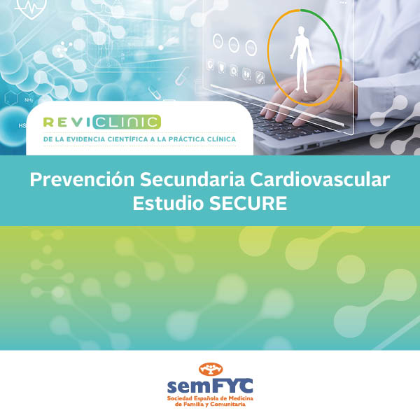 ReviClinic. De la evidencia científica a la práctica clínica: Prevención Secundaria Cardiovascular. Estudio SECURE. 2.ª edición