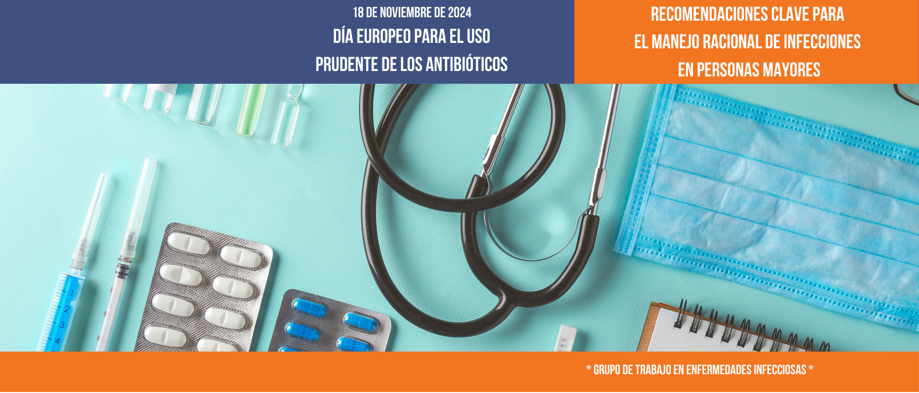 La semFYC, en el Día Europeo del Uso Prudente de Antibióticos: Recomendaciones clave para el manejo racional de infecciones en personas mayores