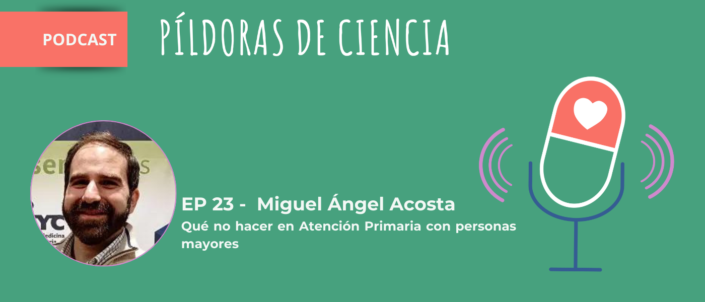 Miguel Ángel Acosta: qué no hacer en Atención Primaria con Personas Mayores