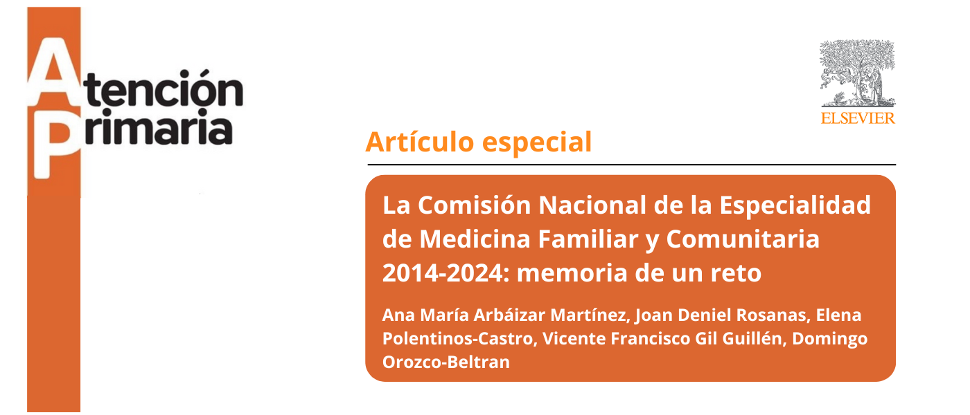 Un repaso a la última década de la Comisión Nacional de la Especialidad en Medicina Familiar y Comunitaria