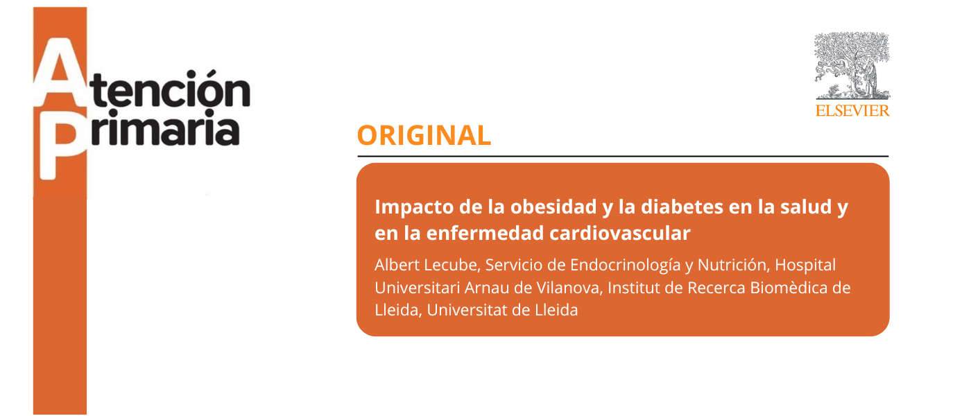 Retos preventivos y terapéuticos en diabetes y obesidad, tema destacado de la revista ‘Atención Primaria’