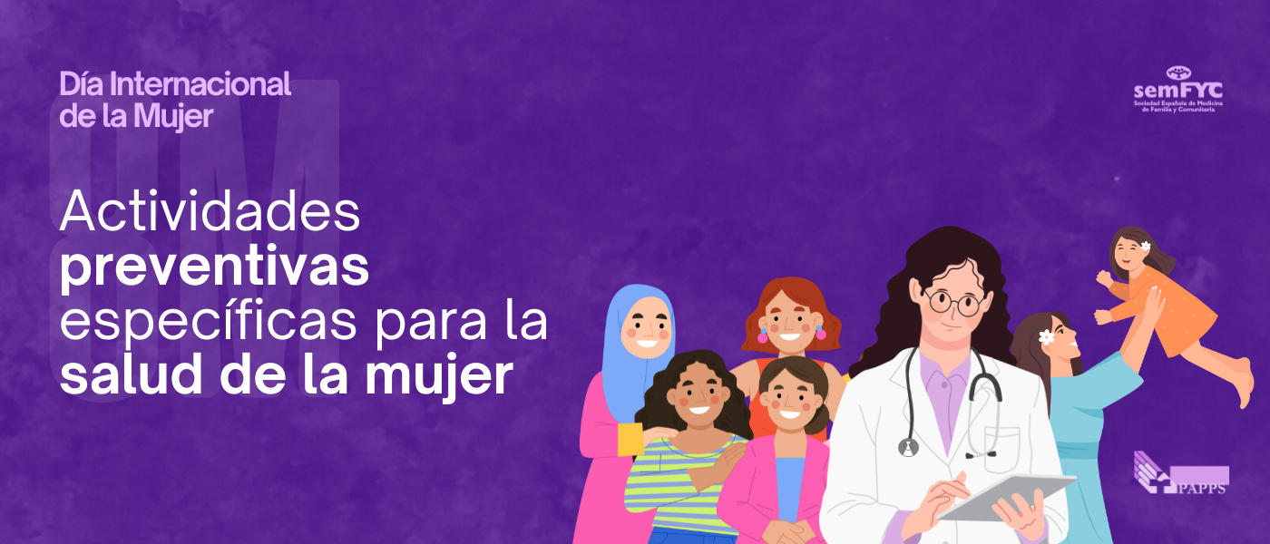 Actualización del PAPPS 2024: actividades preventivas específicas para la salud de la mujer