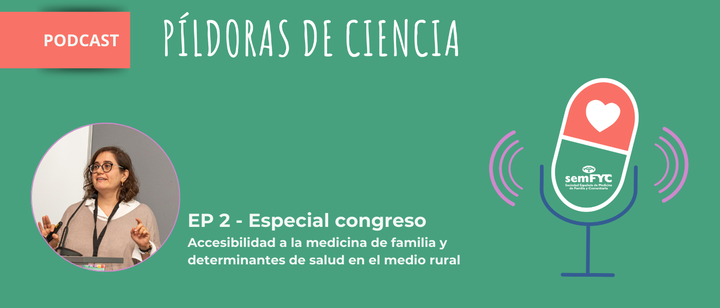 Garantizar el acceso a la salud en el medio rural, en un nuevo episodio de ‘Píldoras de ciencia en abierto’
