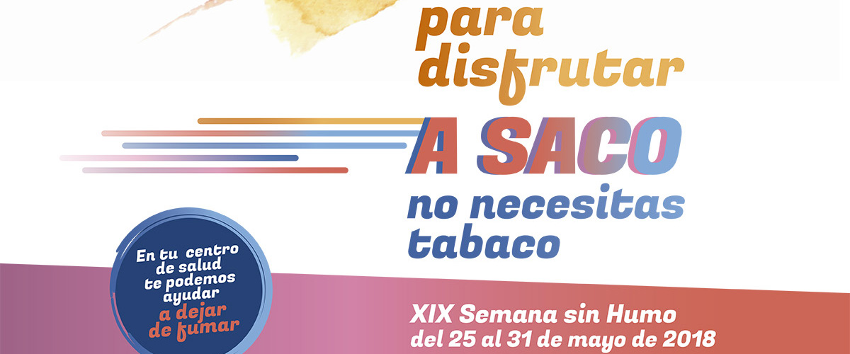 Para disfrutar a saco no necesitas tabaco. Encuesta XIX Semana sin Humo