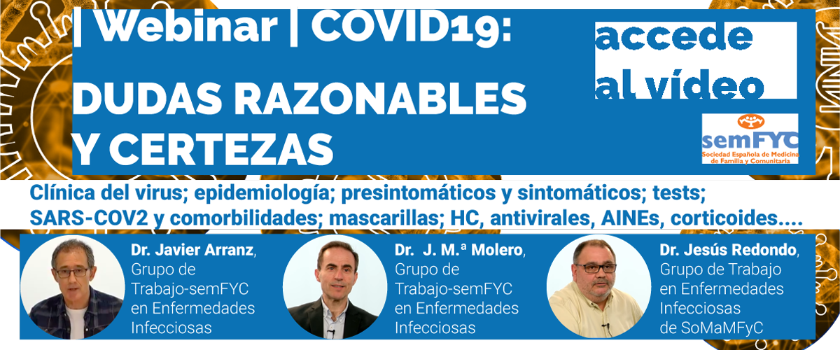 WEBINAR | COVID19: Vuelve a ver el vídeo de “Dudas razonables y certezas” (sesión del 14 de abril de 2020)