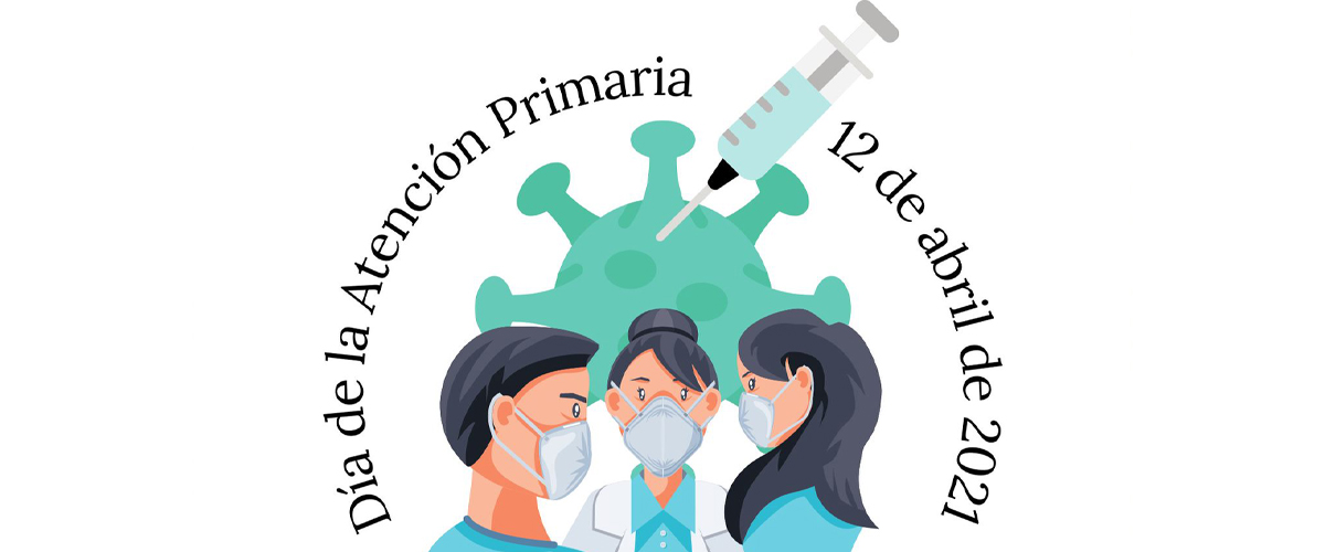 Manifiesto del Foro de Médicos de Atención Primaria Día de la Atención Primaria 2021 La Atención Primaria te cuida. ¡Protégela!