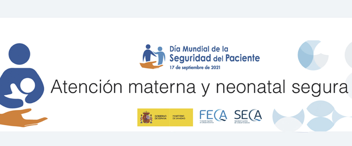 Día Mundial de la Seguridad del Paciente 2021: El Ministerio convoca una jornada online sobre la implementación de prácticas seguras para una atención materna y neonatal segura