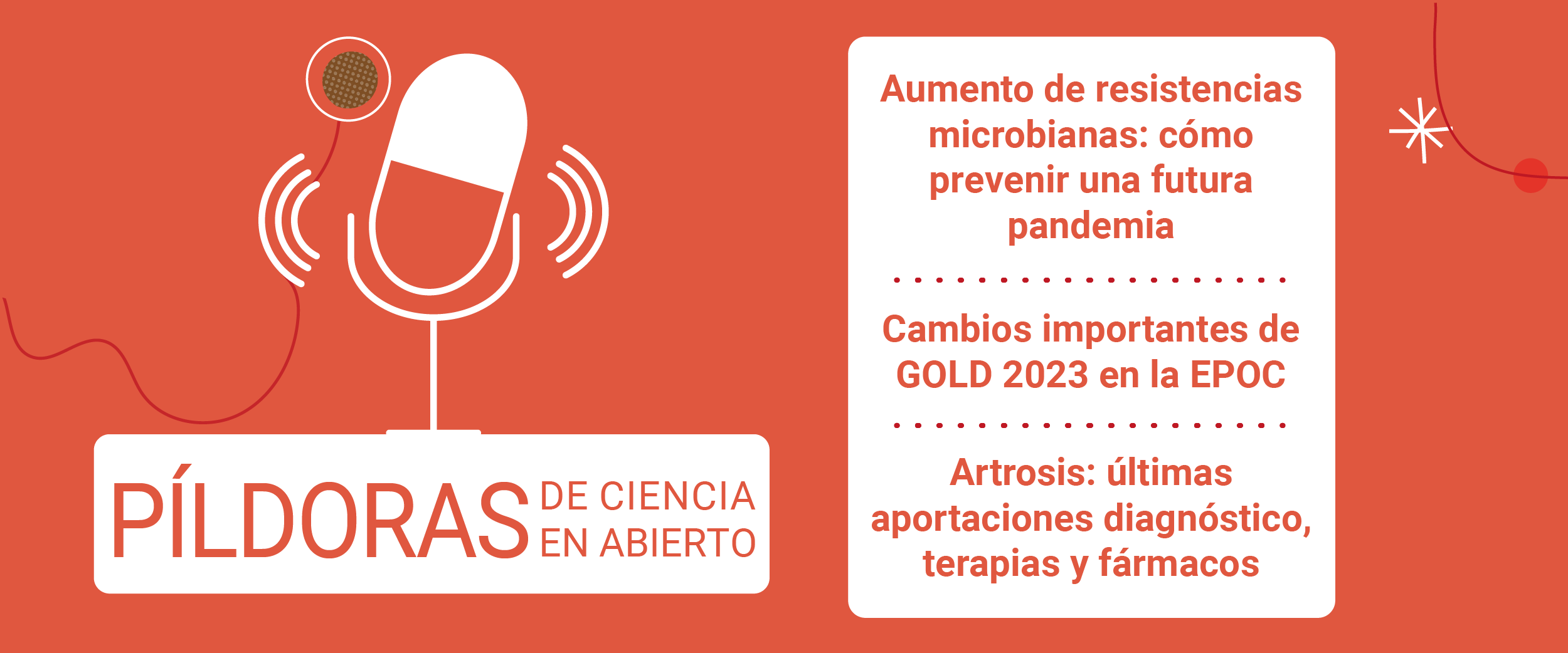 Aumento de la resistencias antimicrobianas; EPOC; y artrosis: tres temas de gran interés en Píldoras de Ciencia en Abierto